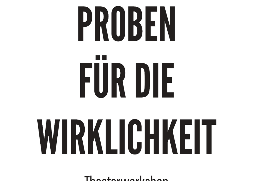 proben+fr+die+wirklichkeit++theaterworkshop